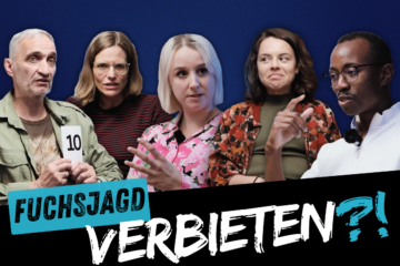 5 verschiedene Menschen sind zu sehen und der Titel: Fuchsjagd verbieten?!